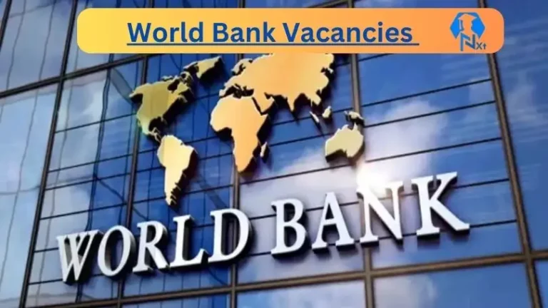 Nxtgovtjobs World Bank Vacancies 2024 @worldbankgroup.csod.com Careers