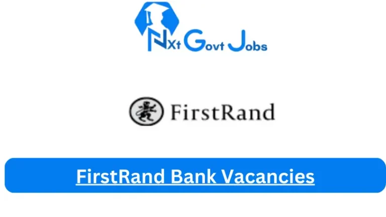 Nxtgovtjobs FirstRand Bank Vacancies 2024 @www.firstrand.co.za Careers Portal