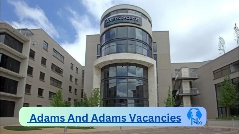 New Adams And Adams Vacancies 2024 @www.adams.africa Career Portal