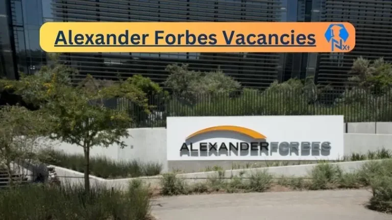 9x Nxtgovtjobs Alexander Forbes Vacancies 2023 @www.alexanderforbes.co.za Career Portal