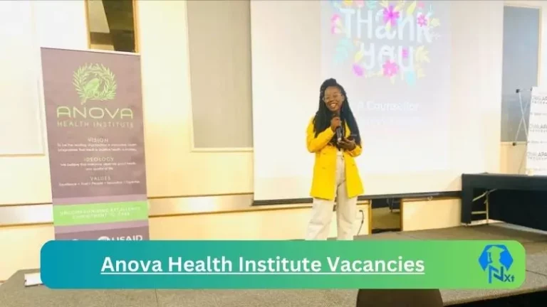 17x New Anova Health Institute Vacancies 2024 @www.anovahealth.co.za Career Portal