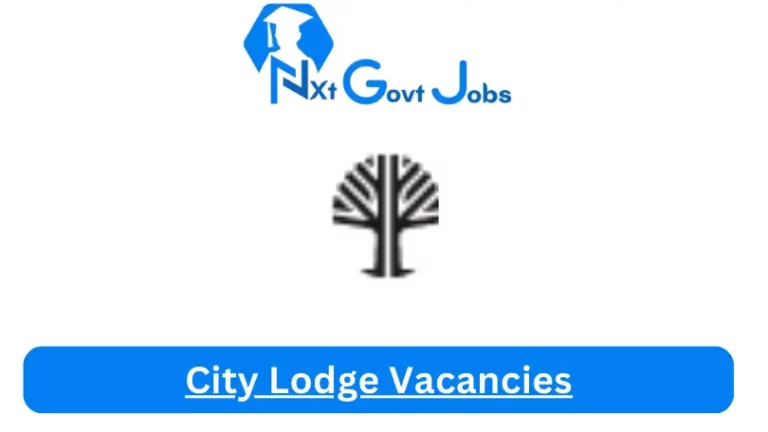 New X1 City Lodge Vacancies 2024 | Apply Now @citylodgehotels.com for Cleaner, Supervisor Jobs