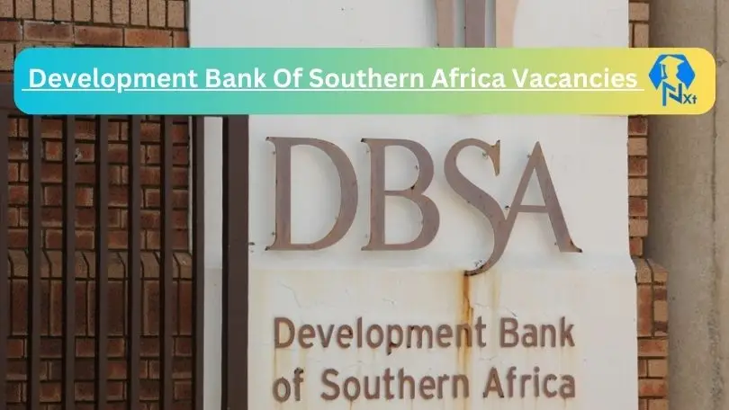 Development-Bank-Of-Southern-Africa-Vacancies-2024