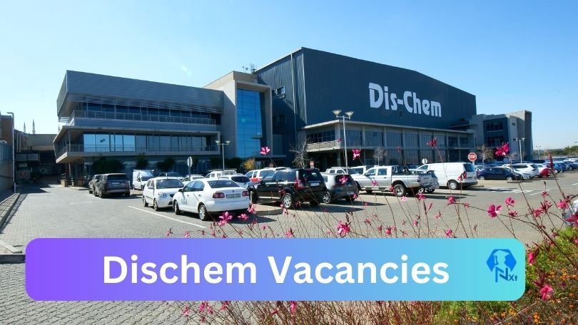 Dischem Warehouse Jobs 2023 Apply Online @www.dischem.co.za