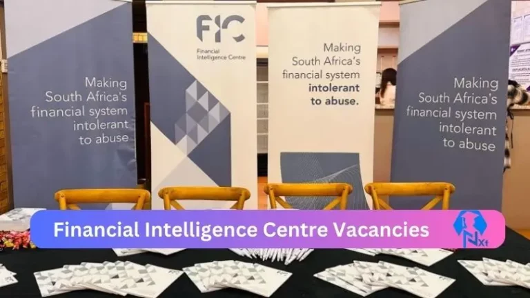 5x New Financial Intelligence Centre Vacancies 2024 @www.fic.gov.za Careers Portal