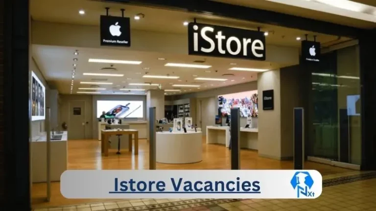 11X Nxtgovtjobs Istore Vacancies 2024 @www.istore.co.za Career Portal