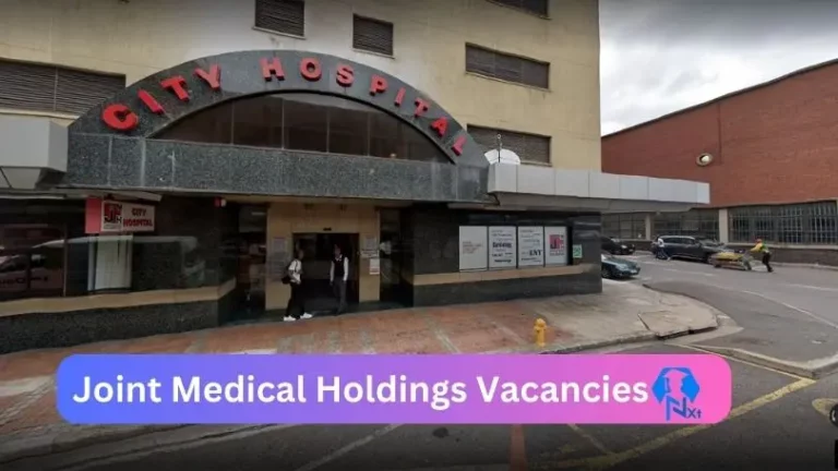 9X New Joint Medical Holdings Vacancies 2024 @jmh.co.za Career Portal