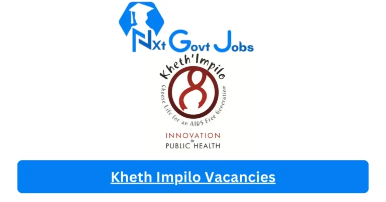 Kheth Impilo Vacancies 2023 @www.khethimpilo.org