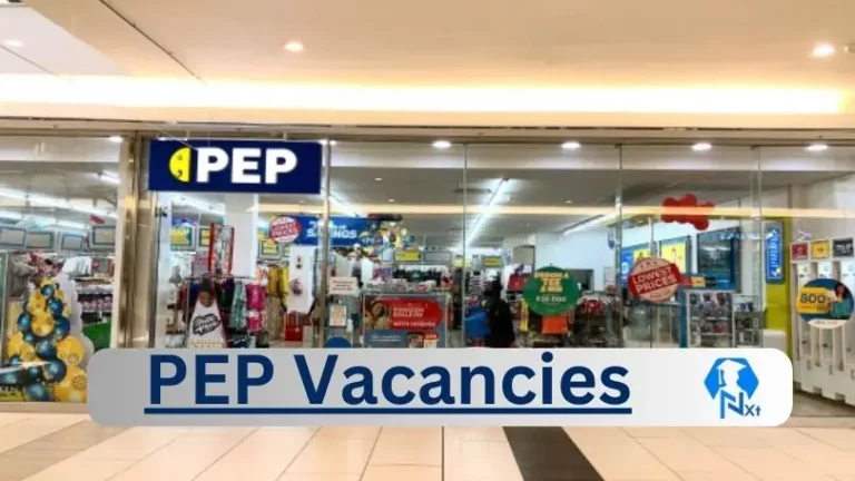 2x New PEP Vacancies 2024 @www.pepstores.com Career Portal