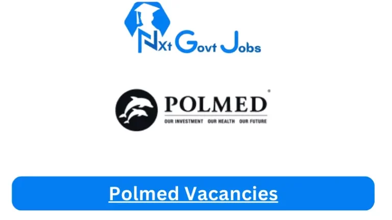 New Polmed Vacancies 2024 @www.polmed.co.za Career Portal
