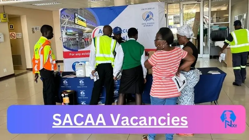 New X1 SACAA Vacancies 2024 | Apply Now @www.caa.co.za for Cleaner, Supervisor, Admin, Assistant Jobs
