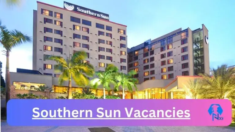 Apply For Latest Southern Sun Vacancies 2023 @www.southernsun.com Career Portal