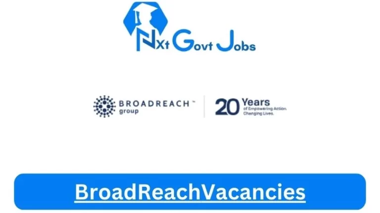 10X New BroadReach Vacancies 2024 @www.broadreachcorporation.com Career Portal