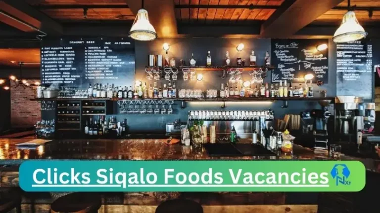 Nxtgovtjobs Siqalo Foods Vacancies 2024 @www.siqalofoods.com Career Portal
