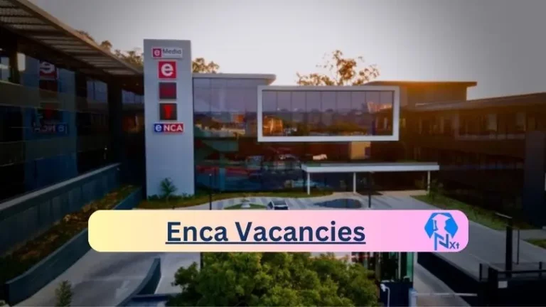 7X New Enca Vacancies 2024 @www.enca.com Career Portal