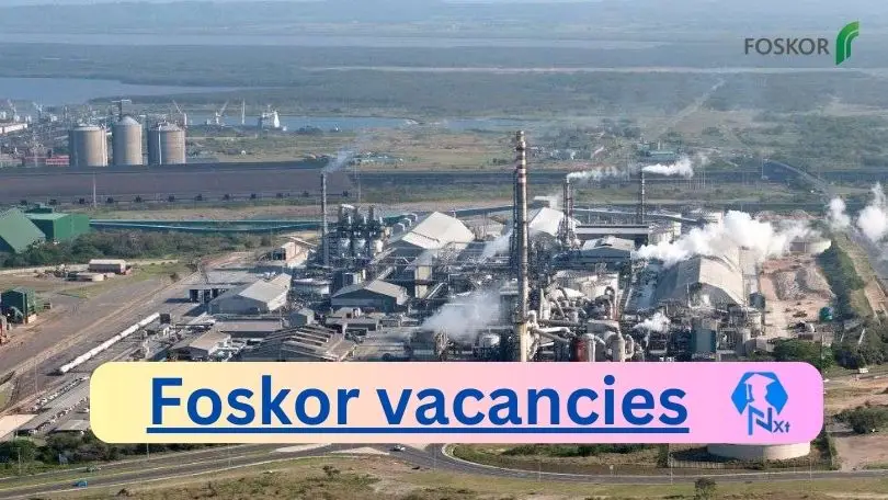 Foskor Vacancies 2024 - New Foskor Vacancies 2024 @www.foskor.co.za Career Portal