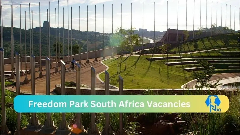 Freedom-Park-South-Africa-Vacancies 2024