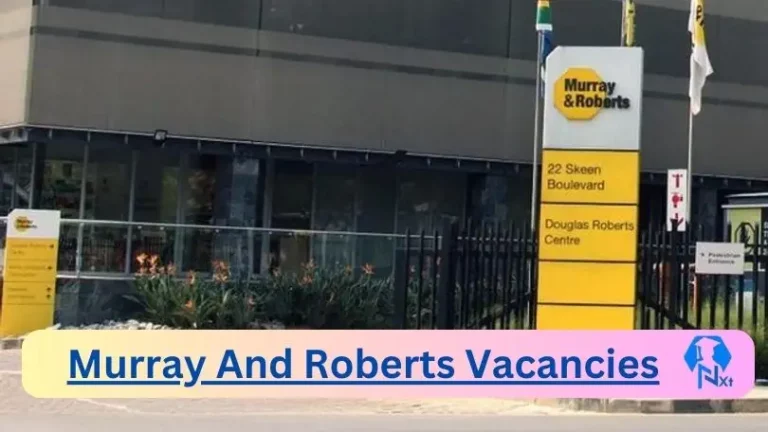 9x New Murray And Roberts Vacancies 2024 @www.murrob.com Career Portal
