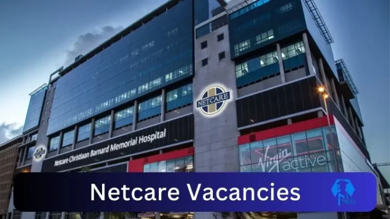Netcare Security Vacancies 2023 Apply Online @www.netcare.co.za