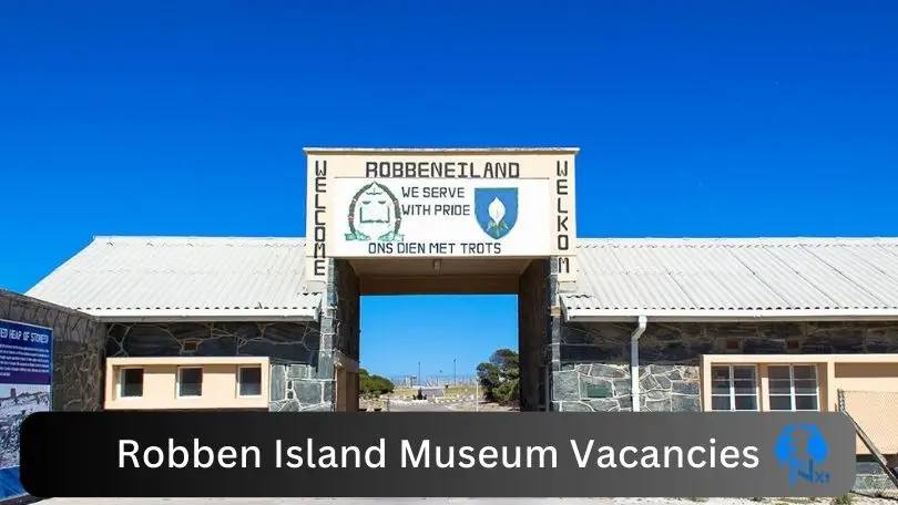 Robben Island Museum Vacancies 2024