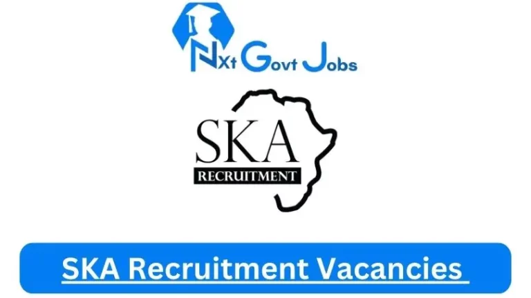 Nxtgovtjobs SKA Recruitment Vacancies 2024 @www.skarecruitment.co.za Career Portal