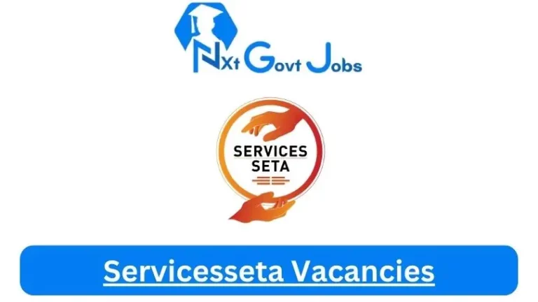 Nxtgovtjobs Servicesseta Vacancies 2024 @www.servicesseta.org.za Careers Portal