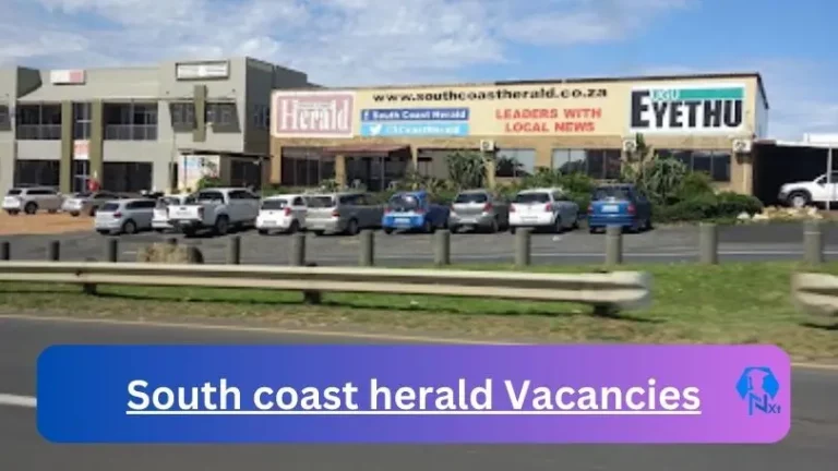 New South coast herald Vacancies 2024 @southcoastherald.co.za Career Portal