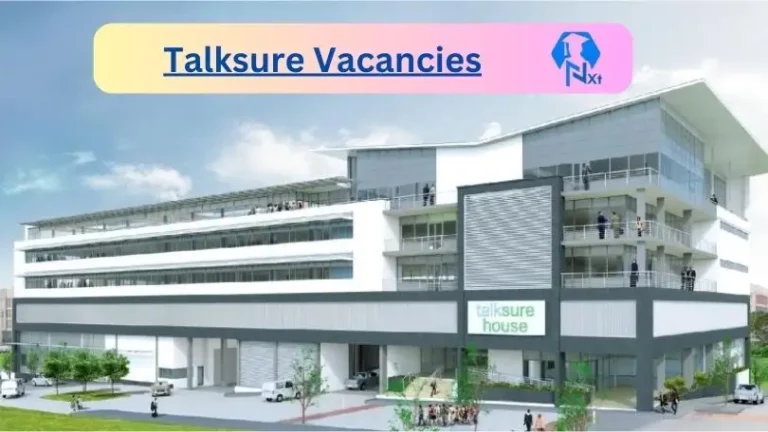 17X Nxtgovtjobs Talksure Vacancies 2024 @talksuresa.co.za Career Portal