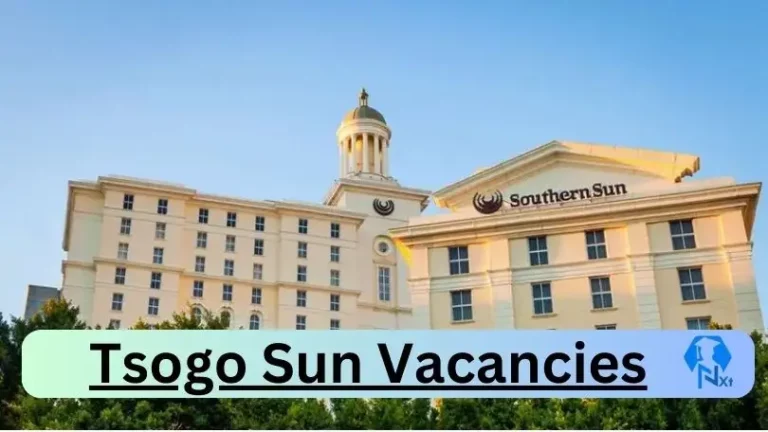 New Tsogo Sun Vacancies 2024 @www.southernsun.com Career Portal