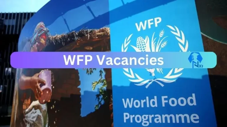 Nxtgovtjobs WFP Vacancies 2024 @www.wfp.org Careers Portal