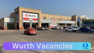 14x New Wurth Vacancies 2024 @www.wurth.co.za Career Portal
